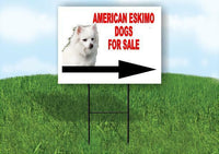 American Eskimo Dog FOR SALE DOG RIGHT ARROW Yard Sign with Stand LAWN SIGN