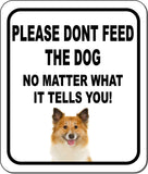 PLEASE DONT FEED THE DOG Icelandic Sheepdog Aluminum Composite Sign