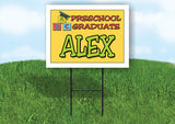 ALEX PRESCHOOL GRADUATE 18 in x 24 in Yard Sign Road Sign with Stand