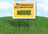 MEREDITH PRESCHOOL GRADUATE 18 in x 24 in Yard Sign Road Sign with Stand