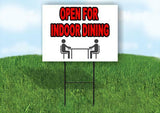 OPEN FOR INDOOR DINING Yard Sign Road with Stand LAWN POSTER