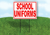 School Uniforms RED Yard Sign Road with Stand LAWN SIGN