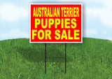 Australian Terrier PUPPIES FOR SALE YELLOW Yard Sign Road with Stand LAWN SIGN