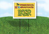IKER PRESCHOOL GRADUATE 18 in x 24 in Yard Sign Road Sign with Stand