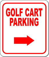 GOLF CART PARKING RED 8 Arrow Variations Metal Aluminum composite sign