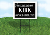 KIRK CONGRATULATIONS GRADUATE 18 in x 24 in Yard Sign Road Sign with Stand