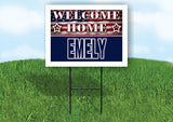 EMELY WELCOME HOME FLAG 18 in x 24 in Yard Sign Road Sign with Stand