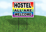 LGBTQ HOSTEL ALL WELCOME RAINBOW Yard Sign Road with Stand LAWN SIGN