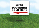ARIZONA SOUVENIRS SOLD HERE LEFT ARROW Yard Sign w Stand LAWN SIGN Single