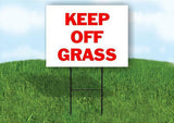 KEEP OFF GRASS Plastic Yard Sign ROAD SIGN with Stand