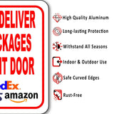 Please Deliver All Packages To Front Door Aluminum Composite Sign