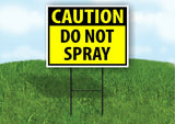 CAUTION DO NOT SPRAY YELLOW Plastic Yard Sign ROAD SIGN with Stand