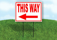 THIS WAY LEFT arrow RED Yard Sign Road with Stand LAWN SIGN Single sided
