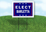 ELECT BARLETTA  18 in x 24 in Yard Sign Road Sign with Stand