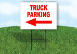TRUCK PARKING LEFT arrow red Yard Sign with Stand LAWN SIGN