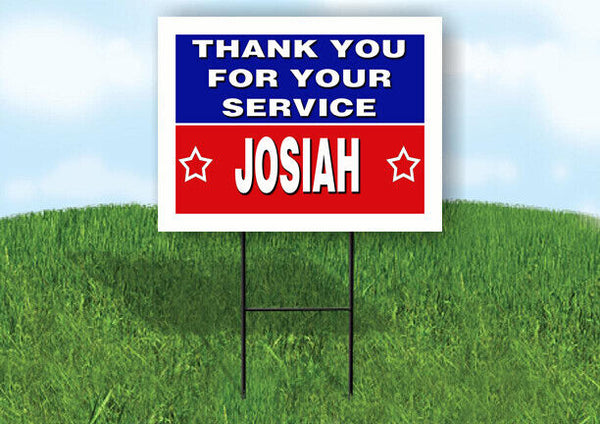 JOSIAH THANK YOU SERVICE 18 in x 24 in Yard Sign Road Sign with Stand