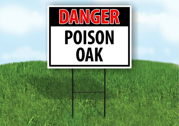 DANGER POISON OAK OSHA Plastic Yard Sign ROAD SIGN with Stand