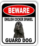 BEWARE ENGLISH COCKER SPANIEL GUARD DOG Metal Aluminum Composite Sign