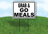 GRAB AND GO MEALS BLACK BORDER Yard Sign with Stand LAWN SIGN