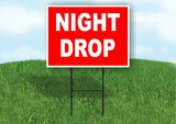 NIGHT DROP RED WHITE Yard Sign Road with Stand LAWN SIGN