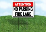 ATTENTION NO PARKING FIRE LANE Yard Sign Road with Stand LAWN SIGN