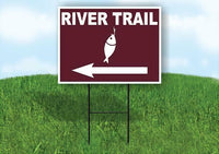 RIVER TRAIL LEFT ARROW BROWN Yard Sign Road with Stand LAWN SIGN Single sided