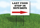 SOUTH DAKOTA LAST FOOD STOP RIGHT ARROW Yard Sign w Stand LAWN SIGN Single