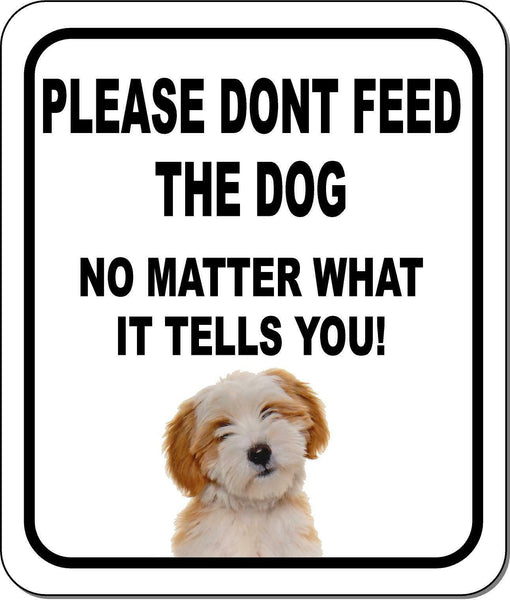 PLEASE DONT FEED THE DOG Tibetan Terrier Metal Aluminum Composite Sign