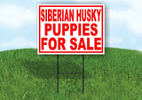 Siberian Husky PUPPIES FOR SALE RED Yard Sign Road with Stand LAWN SIGN