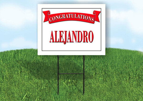 ALEJANDRO CONGRATULATIONS RED BANNER 18in x 24in Yard sign with Stand