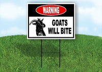warning GOATS WILL BITE Yard Sign Road with Stand LAWN SIGN