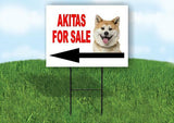 AKITA FOR SALE DOG LEFT ARROW Yard Sign with Stand LAWN SIGN