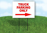 TRUCK PARKING ONLY RIGHT arrow red Yard Sign with Stand LAWN SIGN