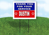 DUSTIN THANK YOU SERVICE 18 in x 24 in Yard Sign Road Sign with Stand