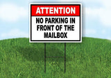 ATTENTION NO PARKING IN FRONT OF THE MAILBOX Yard Sign Road with Stand LAWN SIGN