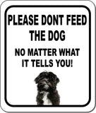 PLEASE DONT FEED THE DOG Lhasa Apso Aluminum Composite Sign
