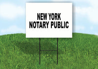 NEW YORK  NOTARY PUBLIC 18 in x 24 in Yard Sign Road Sign with Stand