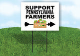 PENNSYLVANIA SUPPORT FARMERS RIGHT ARROW Yard Sign w Stand LAWN  SIGN Single