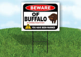 BEWARE OF BUFFALO NOT RESPONSIBLE FOR Plastic Yard Sign ROAD SIGN with Stand