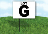 LOT G BLACK WHITE Yard Sign with Stand LAWN SIGN