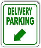 DELIVERY PARKING DIRECTIONAL GREEN 8 Arrow Variations Aluminum composite sign