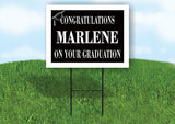 MARLENE CONGRATULATIONS GRADUATION 18 in x 24 in Yard Sign Road Sign with Stand