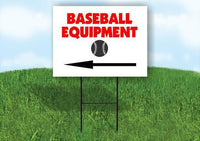 Baseball EQUIPMENT LEFT ARROW Yard Sign Road with Stand LAWN SIGN Single sided