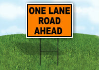 One Lane Road Ahead  Construction ORANGE Yard Sign Road with Stand LAWN SIGN