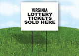 VIRGINIA STATE LOTTERY TICKETS 18 in x24 in Yard Sign Road Sign with Stand