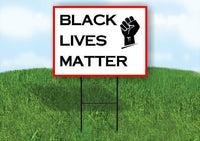 BLACK LIVES MATTER WITH FIST Plastic Yard Sign ROAD SIGN with Stand