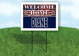 DIANE WELCOME HOME FLAG 18 in x 24 in Yard Sign Road Sign with Stand