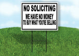 NO SOLICITING WE HAVE NO MONEY BLACK BORDER Yard Sign with Stand LAWN SIGN