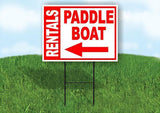 PADDLE BOAT BOLD LEFT arrow RED 18inx24in Yard Road Sign w/  Stand
