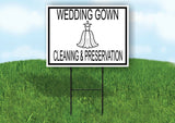 WEDDING GOWN CLEANING PRESERVATION BLACK Yard Sign with Stand LAWN SIGN
